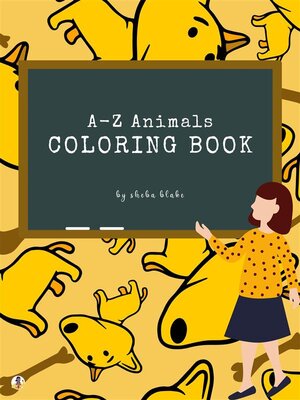 A-Z Animals Coloring Book for Kids Ages 3+ (Printable Version) - ebook